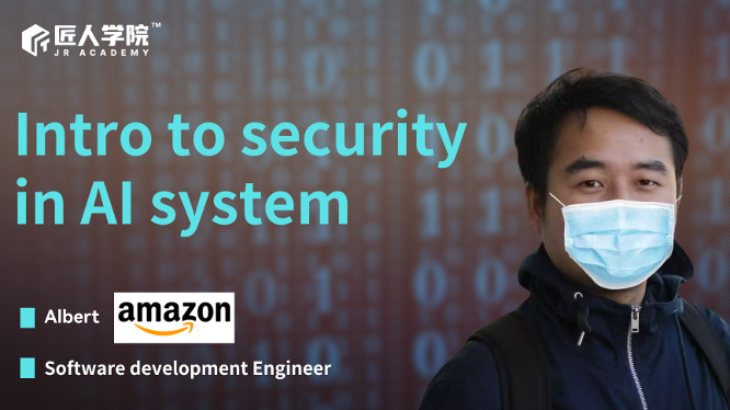 【AI讲座】Intro to Security in AI system