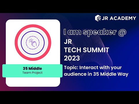 Interact with your audience in 35 Middle Way | JR Tech Summit